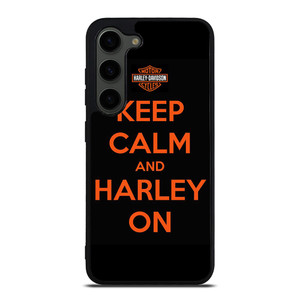 KEEP CALM AND HARLEY ON Samsung Galaxy S23 Plus Case Cover
