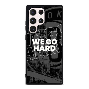 BROOKLYN NETS WE GO HARD Samsung Galaxy S23 Ultra Case Cover