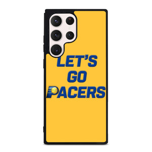 LETS GO INDIANA PACERS NBA BASKETBALL Samsung Galaxy S23 Ultra Case Cover