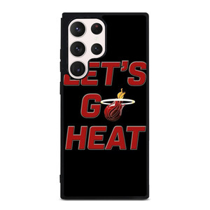 LETS GO MIAMI HEAT NBA BASKETBALL Samsung Galaxy S23 Ultra Case Cover