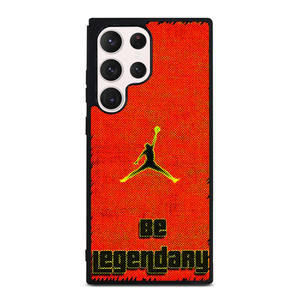 NIKE AIR JORDAN BE LEGENDARY Samsung Galaxy S23 Ultra Case Cover