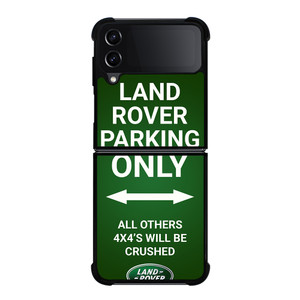 LAND ROVER PARKING ONLY Samsung Galaxy Z Flip 4 Case Cover