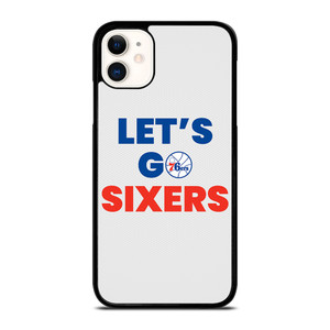 LETS GO PHILADELPHIA 76ERS NBA BASKETBALL iPhone 11 Case Cover