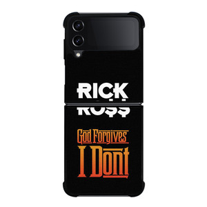 RICK ROSS GOD FORGIVES I DONT Samsung Galaxy Z Flip 4 Case Cover RICK ROSS GOD FORGIVES I DONT Samsung Galaxy Z Flip 4 Case Cover