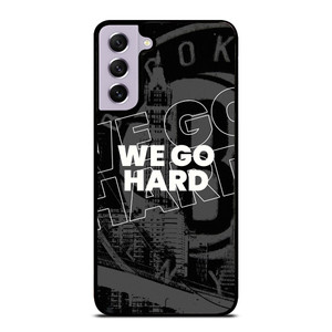 BROOKLYN NETS WE GO HARD Samsung Galaxy S21 FE Case Cover