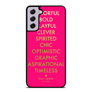 KATE SPADE NEW YORK QUOTES PINK Samsung Galaxy S21 FE Case Cover