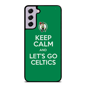 KEEP CALM AND GO BOSTON CELTICS Samsung Galaxy S21 FE Case Cover