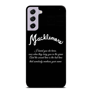 MACKLEMORE RAPPER QUOTES Samsung Galaxy S21 FE Case Cover