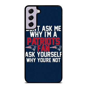 NEW ENGLAND PATRIOTS FANS Samsung Galaxy S21 FE Case Cover