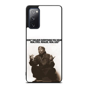 2PAC TUPAC SHAKUR RAPPER QUOTES Samsung Galaxy S20 FE Case Cover