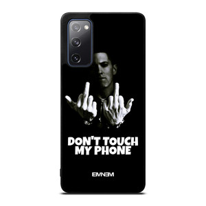 EMINEM DONT TOUCH MY PHONE Samsung Galaxy S20 FE Case Cover