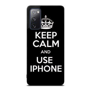KEEP CALM AND USE IPHONE Samsung Galaxy S20 FE Case Cover