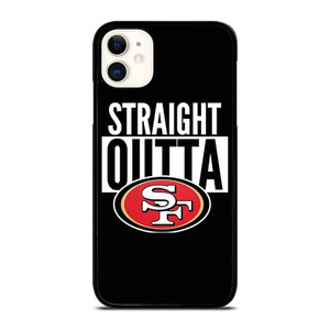 STRAIGHT OUTTA SAN FRANCISCO 49ERS iPhone 11 Case Cover STRAIGHT OUTTA SAN FRANCISCO 49ERS iPhone 11 Case Cover
