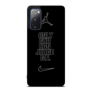 NIKE AIR JORDAN ONLY GOD CAN JUDGE ME Samsung Galaxy S20 FE Case Cover