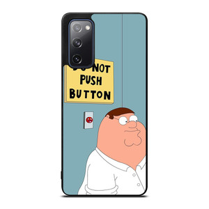 PETER GRIFFIN DO NOT PUSH BUTTON Samsung Galaxy S20 FE Case Cover