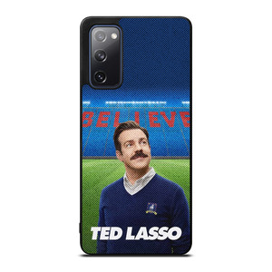 TED LASSO JASON SUDEIKIS BELIEVE Samsung Galaxy S20 FE Case Cover