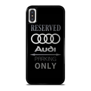 AUDI PARKING ONLY iPhone X / XS Case Cover