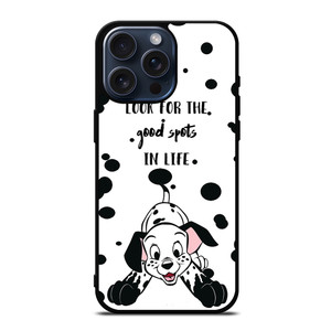 101 DALMATIANS DISNEY QUOTES iPhone 15 Pro Max Case Cover