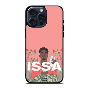 21 SAVAGE ISSA ALBUM iPhone 15 Pro Max Case Cover