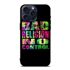 BAD RELIGION NO CONTROL iPhone 15 Pro Max Case Cover