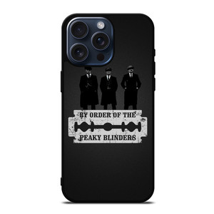 BY ORDER OF PEAKY BLINDERS iPhone 15 Pro Max Case Cover BY ORDER OF PEAKY BLINDERS iPhone 15 Pro Max Case Cover