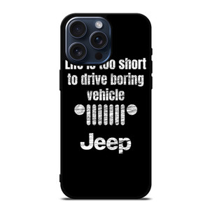 JEEP LIFE FUNNY QUOTES iPhone 15 Pro Max Case Cover JEEP LIFE FUNNY QUOTES iPhone 15 Pro Max Case Cover