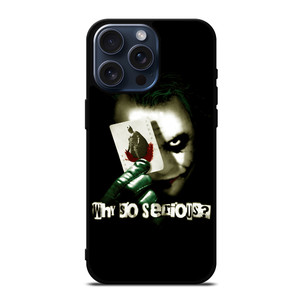 JOKER WHY SO SERIOUS iPhone 15 Pro Max Case Cover