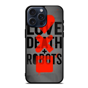 LOVE DEATH AND ROBOTS MOVIES iPhone 15 Pro Max Case Cover LOVE DEATH AND ROBOTS MOVIES iPhone 15 Pro Max Case Cover