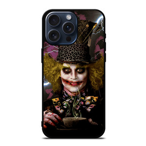 MAD HATTER ALICE IN WONDERLAND MOVIES iPhone 15 Pro Max Case Cover MAD HATTER ALICE IN WONDERLAND MOVIES iPhone 15 Pro Max Case Cover