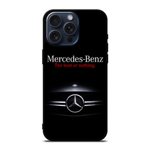 MERCEDES BENZ CAR THE BEST OR NOTHING iPhone 15 Pro Max Case Cover MERCEDES BENZ CAR THE BEST OR NOTHING iPhone 15 Pro Max Case Cover