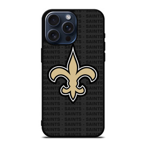 NEW ORLEANS SAINTS FOOTBALL TEXT iPhone 15 Pro Max Case Cover