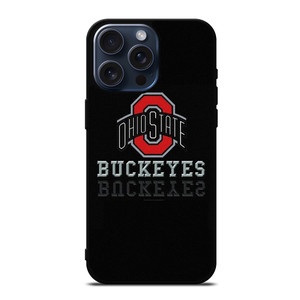 OHIO STATE BUCKEYES FOOTBALL iPhone 15 Pro Max Case Cover OHIO STATE BUCKEYES FOOTBALL iPhone 15 Pro Max Case Cover