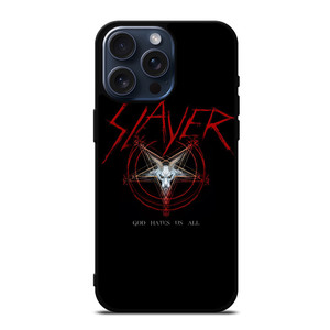 SLAYER ROCK BAND GOD HATES US ALL iPhone 15 Pro Max Case Cover SLAYER ROCK BAND GOD HATES US ALL iPhone 15 Pro Max Case Cover