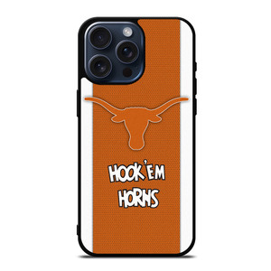 TEXAS LONGHORNS FOOTBALL SLOGAN iPhone 15 Pro Max Case Cover