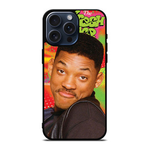 THE FRESH PRINCE OF BEL AIR WILL SMITH iPhone 15 Pro Max Case Cover