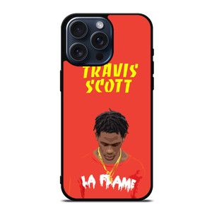 TRAVIS SCOTT LA FLAME iPhone 15 Pro Max Case Cover