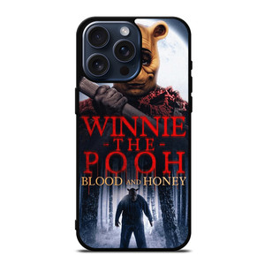 WINNIE THE POOH BLOOD AND HONEY iPhone 15 Pro Max Case Cover