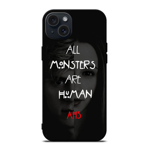 AMERICAN HORROR STORY ALL MONSTERS ARE HUMAN iPhone 15 Plus Case Cover