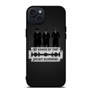 BY ORDER OF PEAKY BLINDERS iPhone 15 Plus Case Cover BY ORDER OF PEAKY BLINDERS iPhone 15 Plus Case Cover