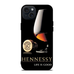 HENNESSY COGNAC LIFE IS GOOD iPhone 15 Plus Case Cover HENNESSY COGNAC LIFE IS GOOD iPhone 15 Plus Case Cover