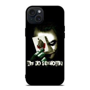 JOKER WHY SO SERIOUS iPhone 15 Plus Case Cover