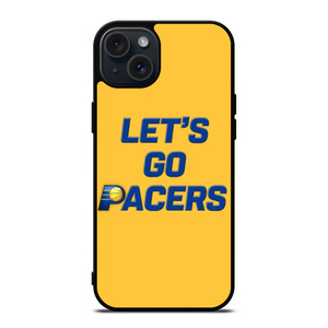 LETS GO INDIANA PACERS NBA BASKETBALL iPhone 15 Plus Case Cover LETS GO INDIANA PACERS NBA BASKETBALL iPhone 15 Plus Case Cover