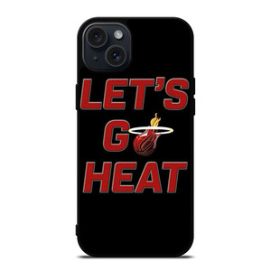 LETS GO MIAMI HEAT NBA BASKETBALL iPhone 15 Plus Case Cover LETS GO MIAMI HEAT NBA BASKETBALL iPhone 15 Plus Case Cover