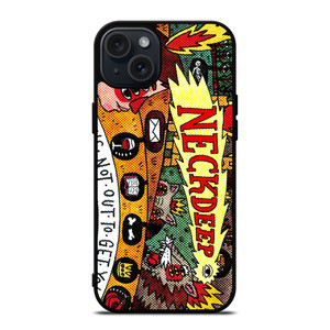 NECK DEEP LIFE NOT OUT TO GET YOU iPhone 15 Plus Case Cover NECK DEEP LIFE NOT OUT TO GET YOU iPhone 15 Plus Case Cover