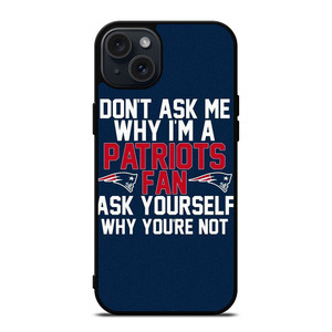 NEW ENGLAND PATRIOTS FANS iPhone 15 Plus Case Cover NEW ENGLAND PATRIOTS FANS iPhone 15 Plus Case Cover