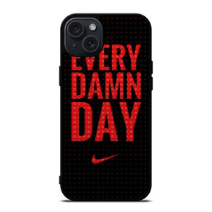 NIKE SWOOSH EVERY DAMN DAY iPhone 15 Plus Case Cover NIKE SWOOSH EVERY DAMN DAY iPhone 15 Plus Case Cover