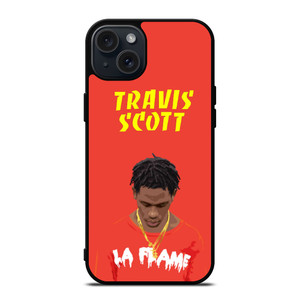 TRAVIS SCOTT LA FLAME iPhone 15 Plus Case Cover