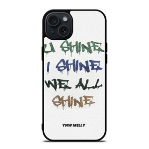 YNW MELLY RAPPER WE ALL SHINE iPhone 15 Plus Case Cover YNW MELLY RAPPER WE ALL SHINE iPhone 15 Plus Case Cover