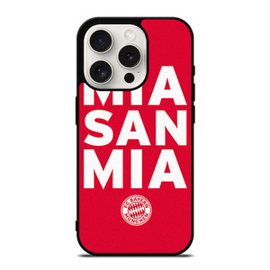 BAYERN MUNCHEN MIA SAN MIA 2 iPhone 15 Pro Case Cover