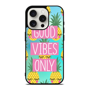 CUTE PINAPPLE GOOD VIBES ONLY iPhone 15 Pro Case Cover